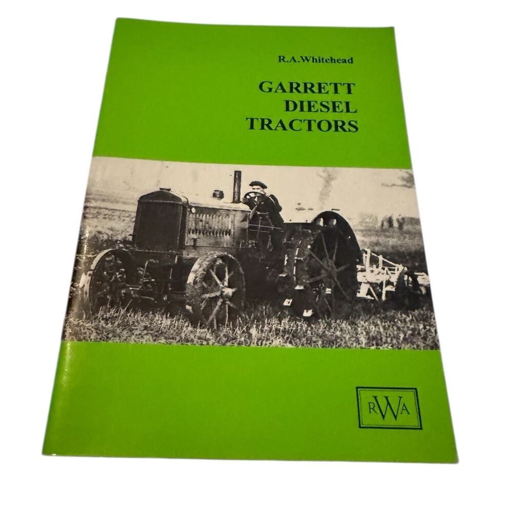 Garrett Diesel Tractors R A Whitehead Vintage Tractor History Book 1994 Signed